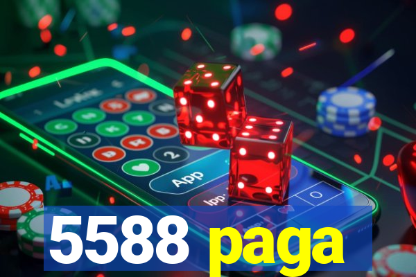 5588 paga